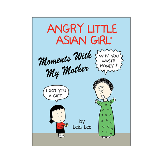 Angry Little Asian Girl Moments With My Mother Book