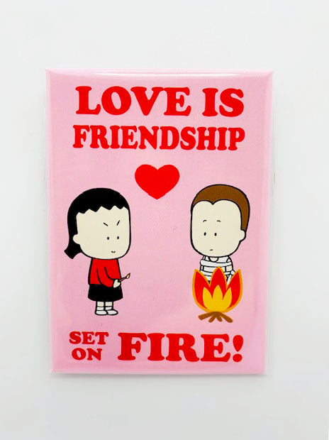 Magnet Love is Friendship Set on Fire – Angry Little Girls