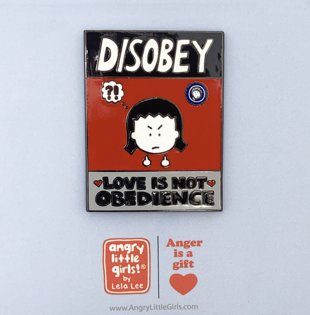 Disobey Love is Not Obedience Enamel Pin