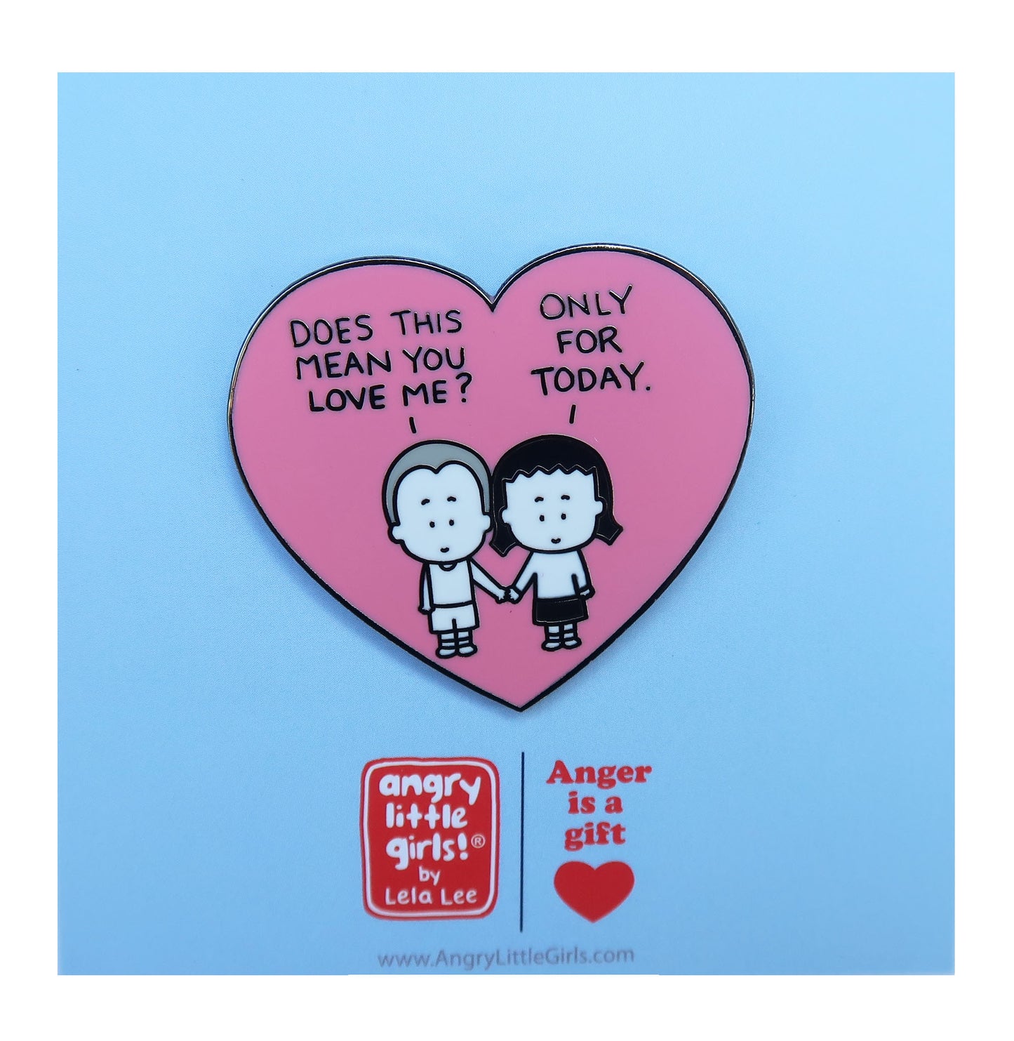 Love for Today Enamel Pin