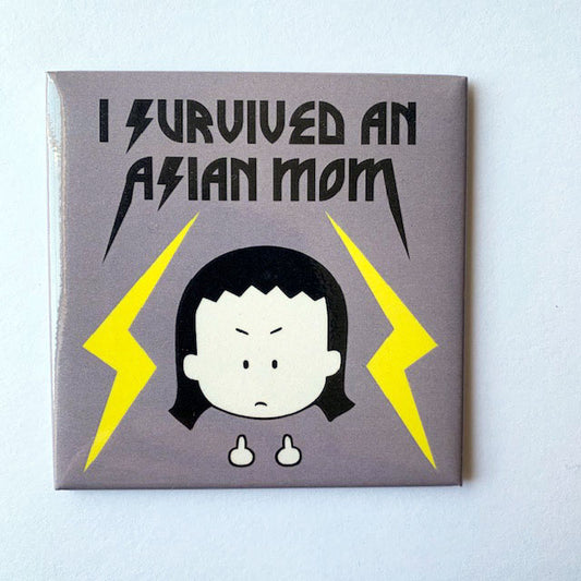 Magnet: I Survived an Asian Mom
