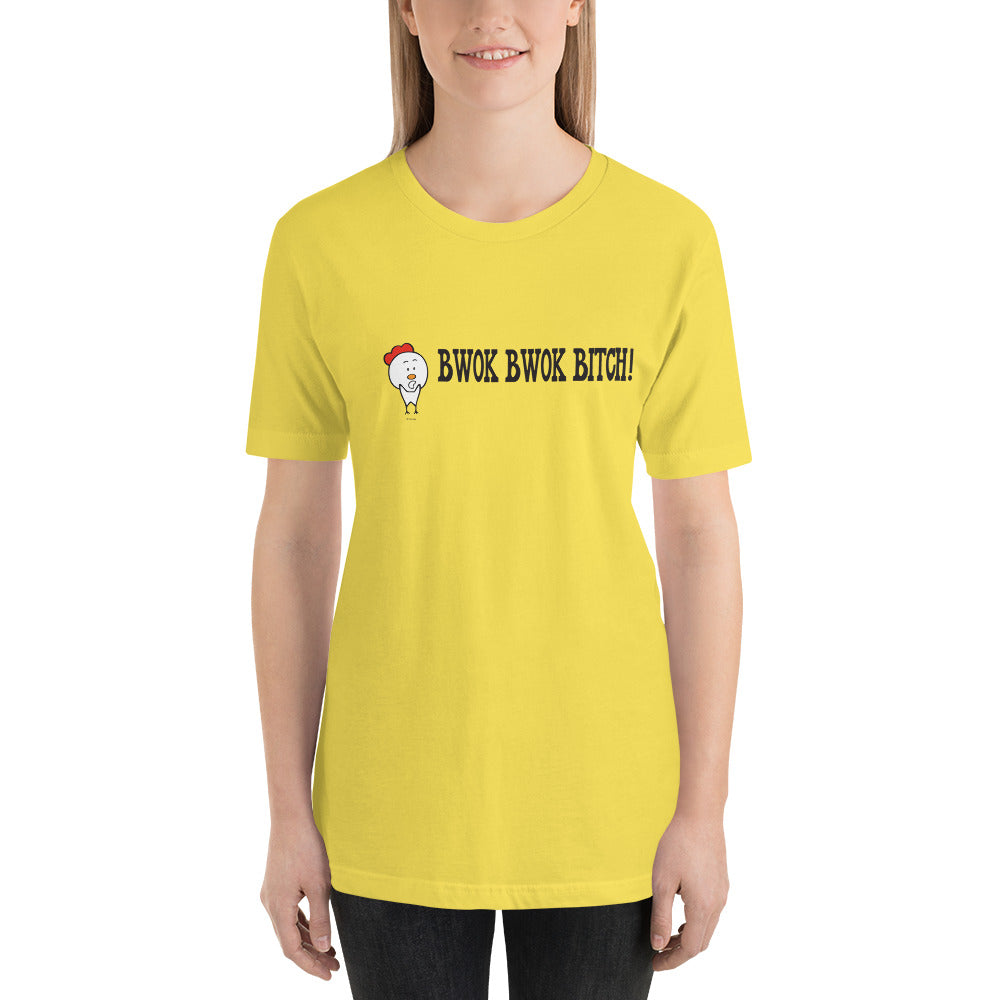 Chuy the Chicken "Bwok Bwok Bitch!" Short-Sleeve Unisex T-Shirt
