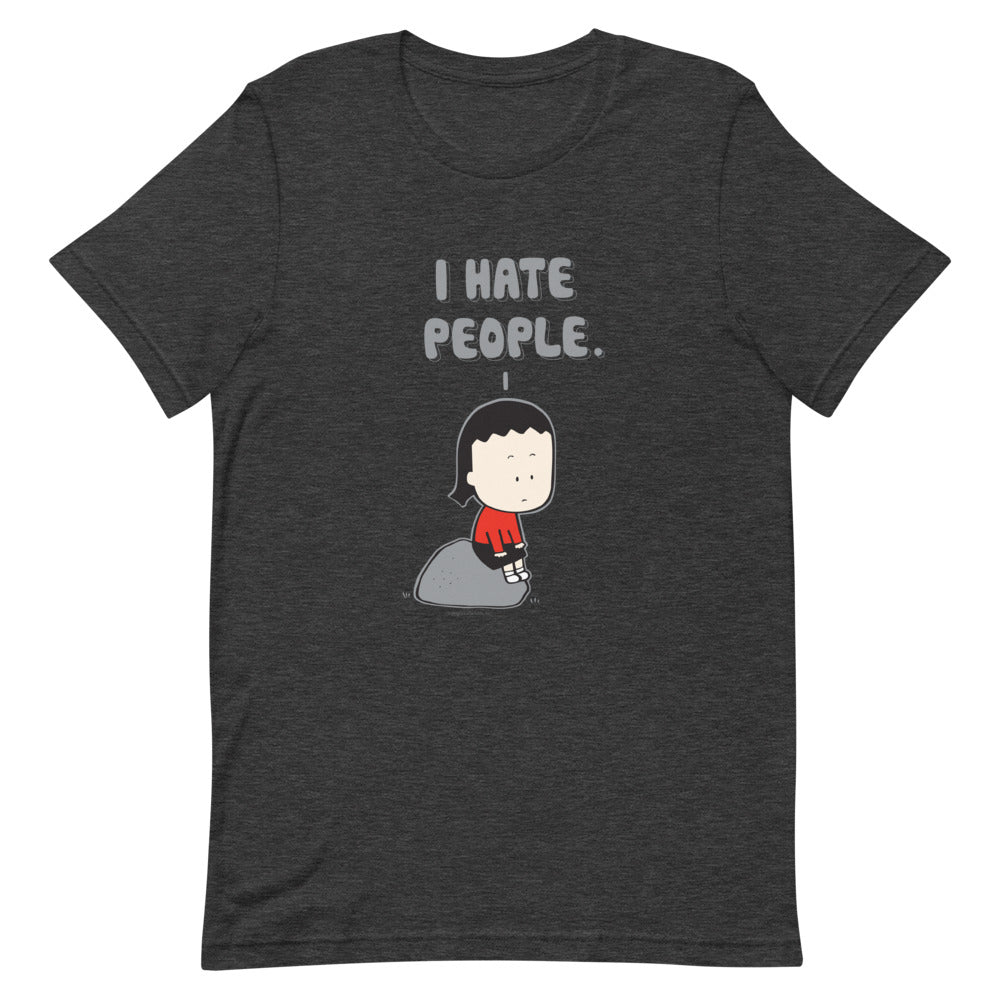 "I HATE PEOPLE"