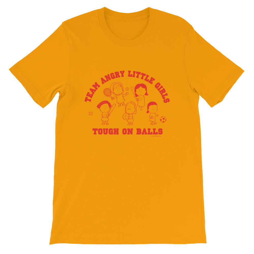 Team Angry Little Girls- Tough on Balls T-Shirt