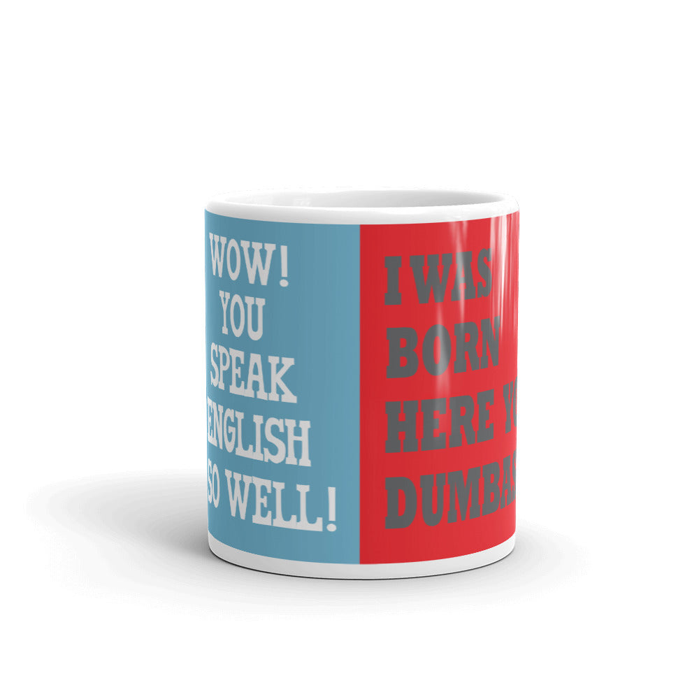 You Speak English So Well! Mug