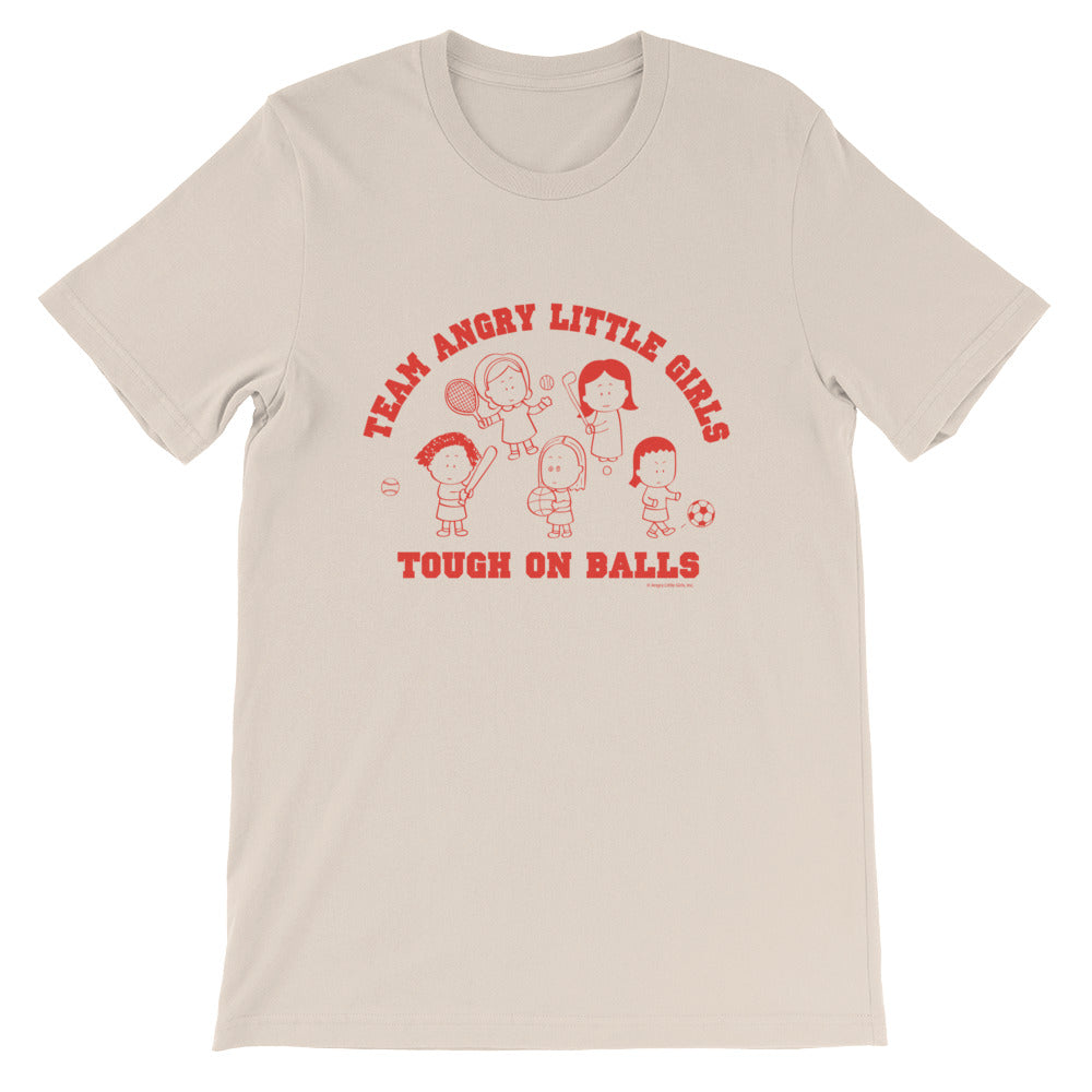 Team Angry Little Girls- Tough on Balls T-Shirt