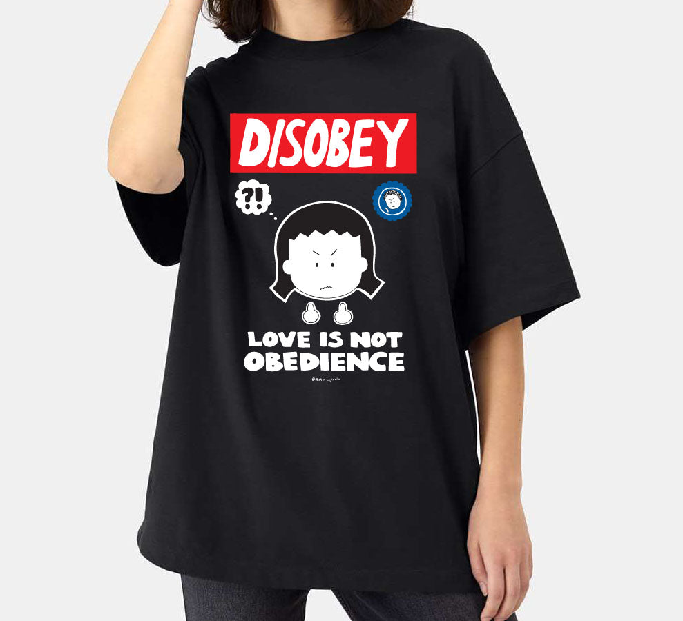 ADULT tshirt “Disobey Love is Not Obedience”