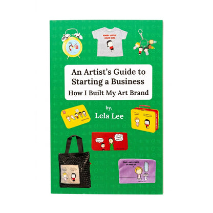 The book cover of 'An Artist's Guide to Starting a Business' by Lela Lee, featuring a bright green background with cartoon illustrations of various art supplies and accessories.