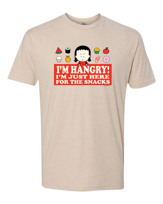 ADULT shirt: I'M HANGRY! I'm just here for the snacks