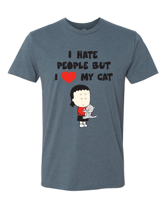 ADULT shirt: I hate people but I love my cat