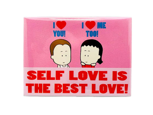 Magnet Self Love is the Best Love!