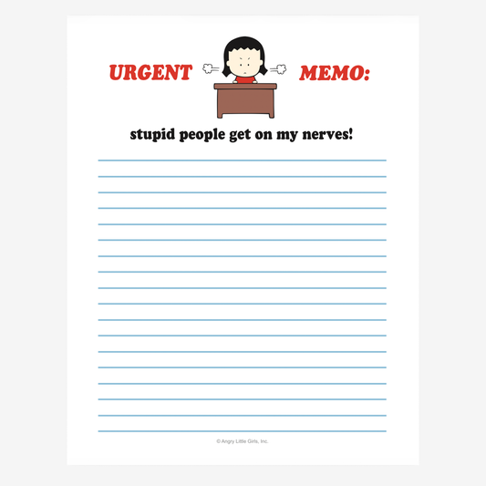 Urgent Memo: Stupid People Get on My Nerves! Notepad