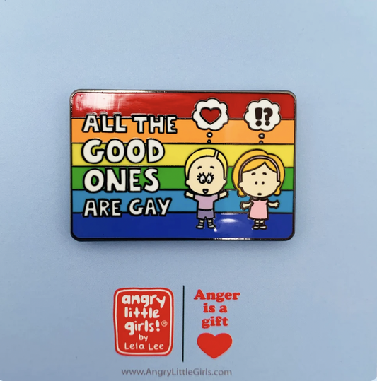 All the Good Ones Are Gay Pin