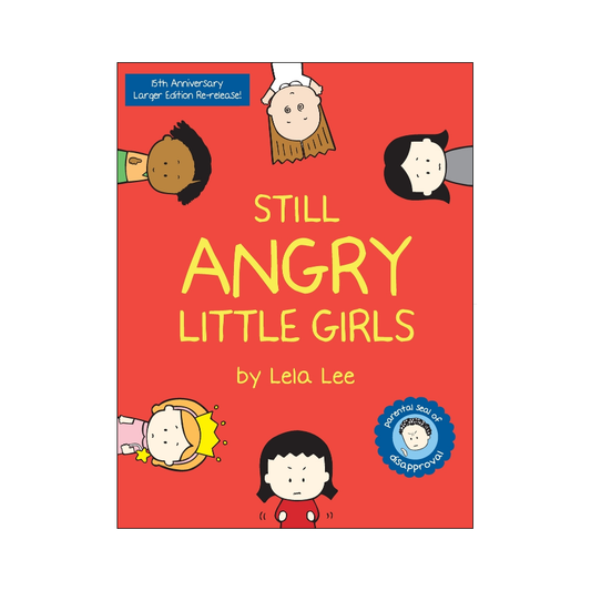 Still Angry Little Girls 15th Anniversary Edition Re-released Book
