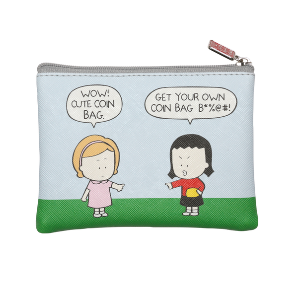 Get Your Own Coin Bag B*%@#! coin bag