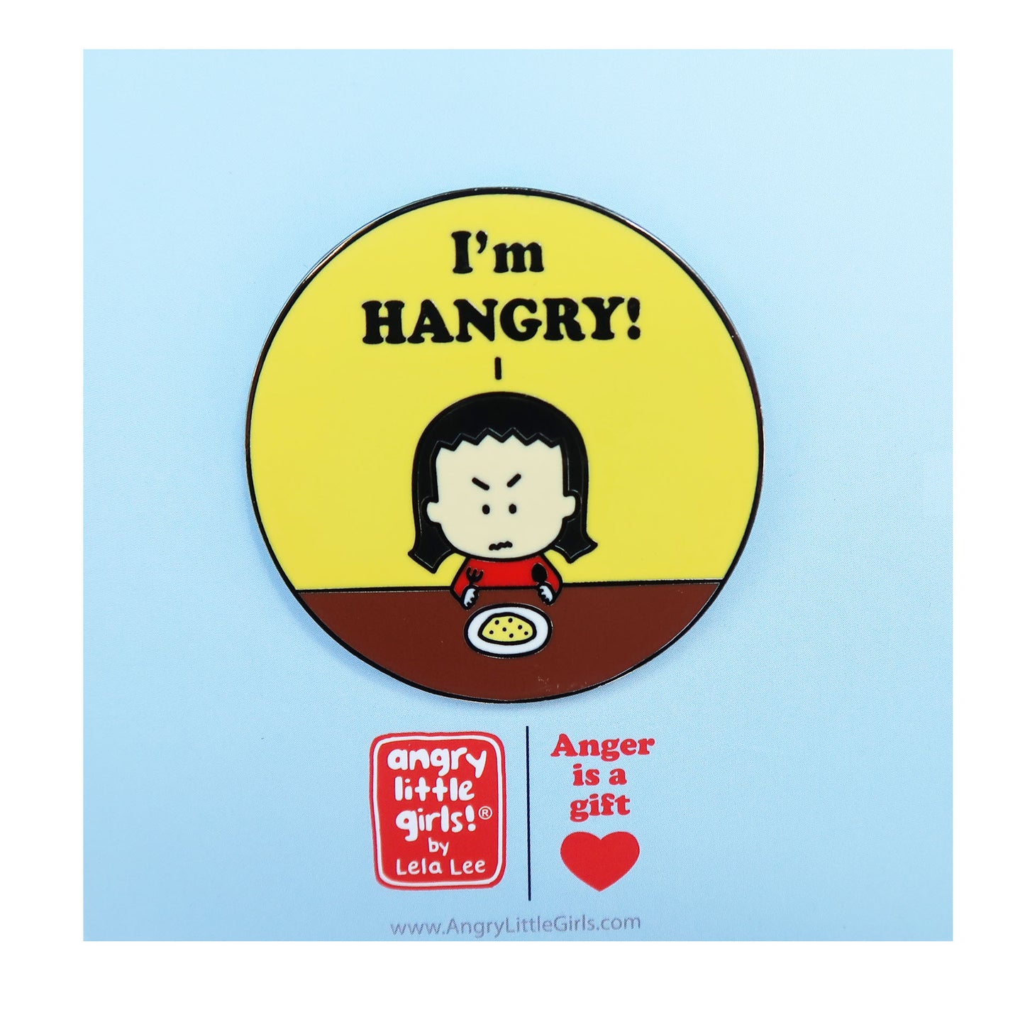 I'm HANGRY! Enamel Pin