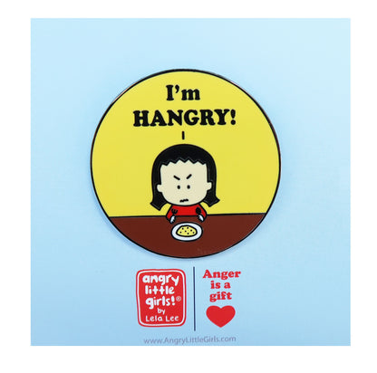 I'm HANGRY! Enamel Pin
