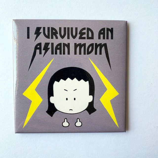 I Survived an Asian Mom magnet