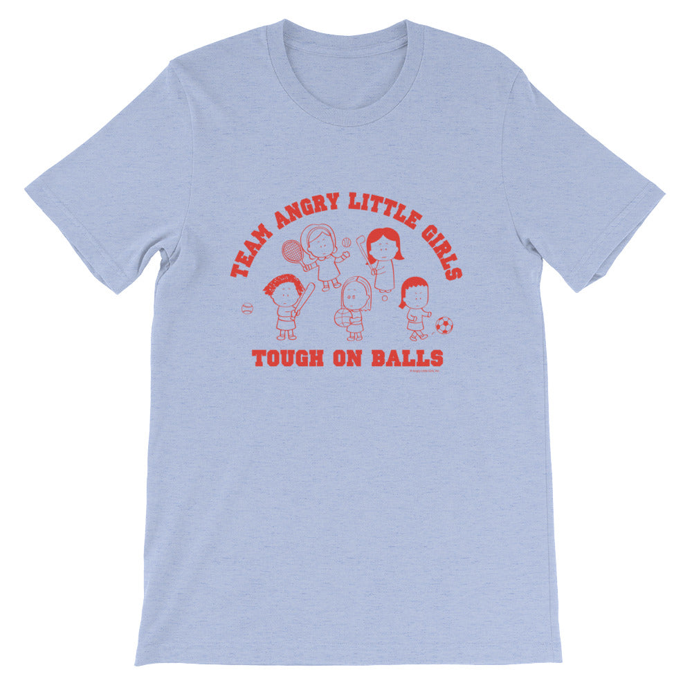 Team Angry Little Girls- Tough on Balls T-Shirt