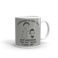 I Survived an Asian Mom, You Fat Means I Love You Mug