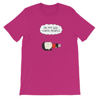 "Oh my God I hate People" tshirt