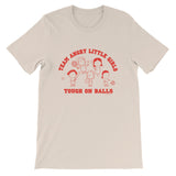 Team Angry Little Girls- Tough on Balls T-Shirt