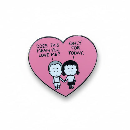 Love for Today Enamel Pin