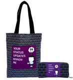 Tote Bag and Wallet Set "Your Status Updates Annoy Me"